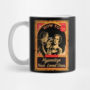 How To Hypnotize Your Loved Ones Hand Manual Mug